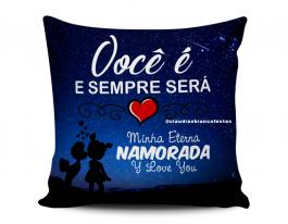 ALMOFADA DIA DOS NAMORADOS - MINHA ETERNA NAMORADA Tecido 100% Poliéster (microfibra) 33x30cm Personalizado Frente e Verso Sublimação  