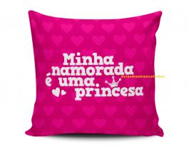 ALMOFADA DIA DOS NAMORADOS - MINHA NAMORADA É UM PRÍNCESA Tecido 100% Poliéster (microfibra) 33x30cm Personalizado Frente e Verso Sublimação  