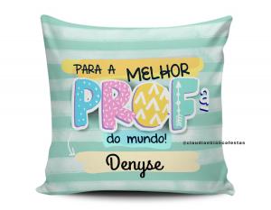 ALMOFADA DIA DOS PROFESSORES - PARA A MELHOR PROFESSORA DO MUNDO Tecido 100% Poliéster (microfibra) 33x30cm Personalizado Frente e Verso Sublimação  