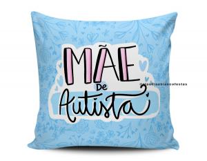 ALMOFADA MÃE DE AUTISTA Tecido 100% Poliéster (microfibra) 33x30cm Personalizado Frente e Verso Sublimação  