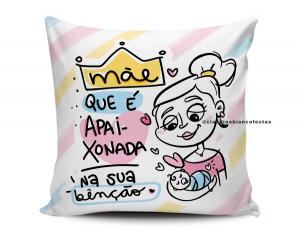 ALMOFADA MÃE QUE É APAIXONADA NA SUA BÊNÇÃO Tecido 100% Poliéster (microfibra) 33x30cm Personalizado Frente e Verso Sublimação  