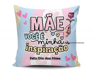 ALMOFADA MÃE VOCÊ É MINHA INSPIRAÇÃO Tecido 100% Poliéster (microfibra) 33x30cm Personalizado Frente e Verso Sublimação  