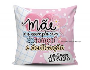 ALMOFADA MÃE EXEMPLO DE AMOR E DEDICAÇÃO Tecido 100% Poliéster (microfibra) 33x30cm Personalizado Frente e Verso Sublimação  