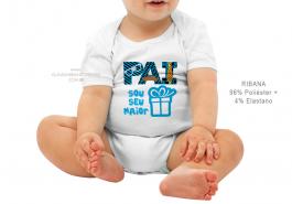 body infantil pai sou seu maior presente Tecido ribana 96% poliéster + 4% elastano Estampa Colorida  Sublimação  