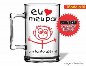 CANECA ACRÍLICA DIA DO PAIS - EU AMO MEU PAI UM TANTO ASSIM Poliestireno  Frente colorido Impressão no Adesivo Vinil   