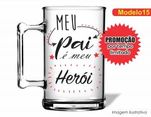 CANECA ACRÍLICA DIA DO PAIS - MEU PAI É MEU HERÓI Poliestireno  Frente colorido Impressão no Adesivo Vinil   