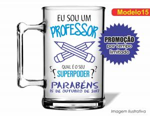 CANECA ACRÍLICA DIA DOS PROFESSORES - MOD015 Poliestireno  Frente colorido Impressão no Adesivo Vinil   