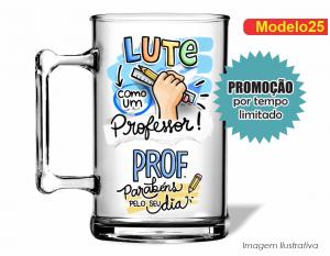 CANECA ACRÍLICA DIA DOS PROFESSORES - MOD025 Poliestireno  Frente colorido Impressão no Adesivo Vinil   