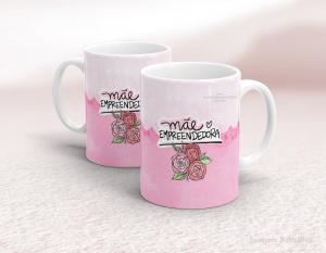 CANECA EM CERÂMICA DIA DAS MÃES - MÃE EMPREENDEDORA Caneca em Cerâmica Branca 325ml  Sublimação  