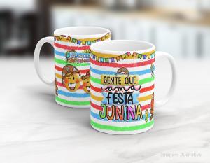 CANECA CERÂMICA OU POLÍMERO - GENTE QUE AMA FESTA JUNINA Cerâmica branca interior e alça branca   Sublimação  