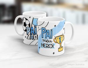 CANECA EM CERÂMICA DIA DOS PAIS - PAIZÃO MEU HERÓI Caneca em Cerâmica Branca 325ml  Sublimação  