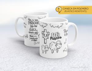 CANECA POLÍMERO (PÁSTICA) PÁSCOA - MOD027 Polímero (plástico resistente)   Impressão direto na caneca  350ml