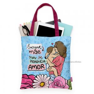 Ecobag escreve mãe mas se pronuncia amor Tecido Oxford 30cm de Largura x 35cm de Altura  Sublimação  