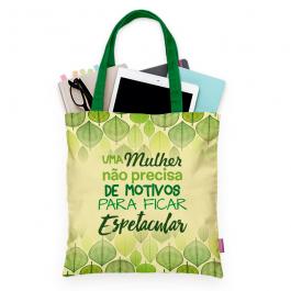 Ecobag uma mulher não precisa de motivos para ficar espetacular Tecido Oxford 30cm de Largura x 35cm de Altura  Sublimação  