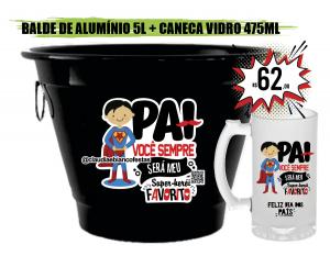 KIT BALDE DE GELO EM ALUMÍNIO + CANECA DE VIDRO JATEADA DE  475ML - VOCÊ SERÁ SEMPRE MEU SUPER-HERÓI FAVORITO Balde de Gelo em Alumínio Pintura Eletrostática + Caneca Vidro Balde de 5 Litros / Caneca 475ml    