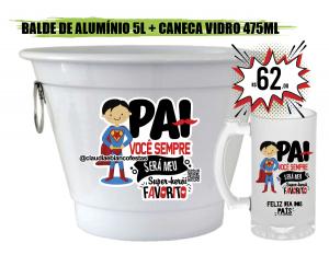 KIT BALDE DE GELO EM ALUMÍNIO + CANECA DE VIDRO JATEADA DE  475ML - VOCÊ SERÁ SEMPRE MEU SUPER-HERÓI FAVORITO Balde de Gelo em Alumínio Pintura Eletrostática + Caneca Vidro Balde de 5 Litros / Caneca 475ml    