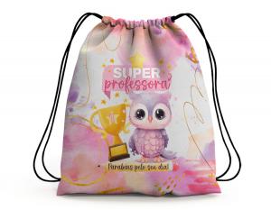 SACOCHILA DIA DOS PROFESSORES - SUPER PROFESSORA Tecido 100% Poliéster (oxford)  Personalizado Frente e Verso Sublimação Cordão em Nylon 